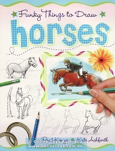 Funky Things to Draw - Horses