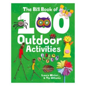 The Big Book of 100 Outdoor Activities