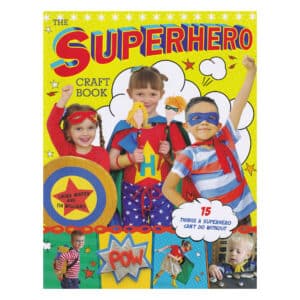 The Superhero Craft Book